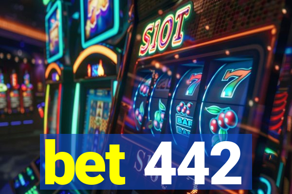 bet 442